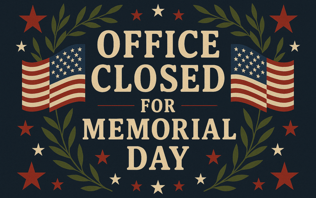 Memorial Day – Office Closed